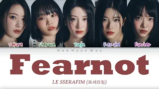 LE SSERAFIM (르세라핌) - 'FEARNOT (Between you, me and the lamppost)' [Han/Rom/Eng] Color Coded Lyrics