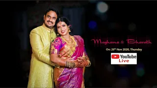 Reception &  Wedding Live | Meghana with Bharath | on 25th Evening & 26th Morning November 2020 .