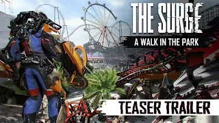 The Surge: A Walk in the Park - Teaser Trailer