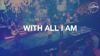 With All I Am - Hillsong Worship