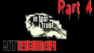 In Fear I Trust - Gameplay iOS Universal Iphone - Part 4 - Safe/Lightwheel