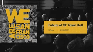 Future of SF: Town Hall + March Election Roundup