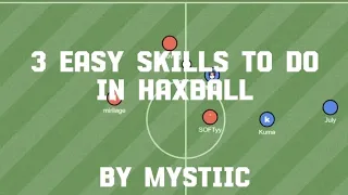 "Learn 2 Haxball" Skills by Mystiic (for Beginners)