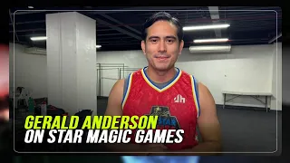 Gerald Anderson reflects on another Star Magic All Star Games stint | ABS-CBN News