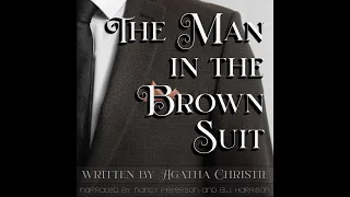 Man in the Brown Suit by Agatha Christie Part 1