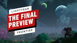 Lightyear Frontier: The Final Preview