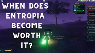 When Does Entropia Universe Become Worth It?