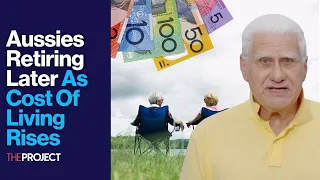 Aussies Retiring Later As Cost Of Living Rises