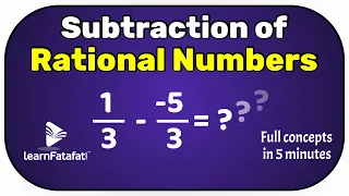 Class 8 Maths Rational Numbers - Subtraction of Rational Numbers - LearnFatafat