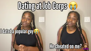 DATING AT JOB CORPS, MY EXPERIENCE | STORYTIME