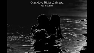 Kaz Hawkins & Ged McMahon - One More Night With You