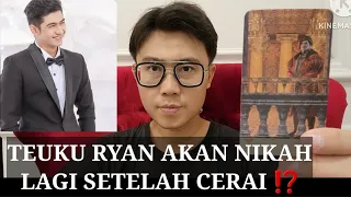 TEUKU RYAN AKAN NIKAH LAGI SETELAH CERAI DARI RIA RICIS ⁉️ LEBIH BAIK KAH ?