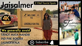 3 Tourist Spots in Jaisalmer- Never Miss |Long Drive from Kolkata to Tanot,IND PAK Border,Laungewala