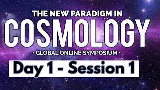 The New Paradigm in Cosmology: Day 1 Session 1 with Richard Blum, Federico Faggin, Jude Currivan