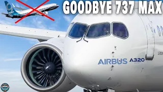 Every Airlines Says "GOODBYE" to 737 Max and BEG For The NEW A320! Here's Why