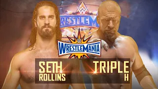 PROMO SETH ROLLINS VS TRIPLE H WRESTLEMANIA 33 LEGENDADO PT BR