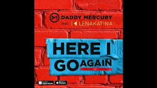 Daddy Mercury feat. Lena Katina - Here i go again