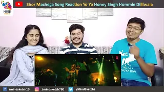 Shor Machega Song Pakistani Reaction Yo Yo Honey Singh, Hommie Dilliwala  Mumbai Saga  Emraan Hashmi