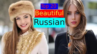 Top 20 Most Beautiful Russian Women2022