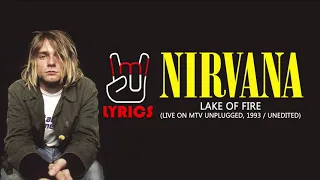 NIRVANA - Lake Of Fire (Live On MTV Unplugged, 1993  Unedited) LYRICS