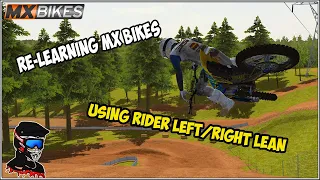 I'm Re-Learning MX Bikes.