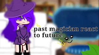 past magician react to future 🏳️‍🌈🔮@YeosM