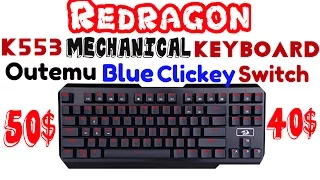 Redragon K553 Mechanical Keyboard (Outemu Blue) Clicky Budget 50$ Mechanical Keyboard Unboxing
