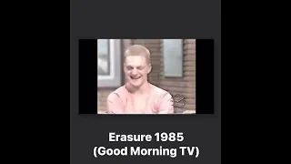 Erasure Interview 1985 ~ Good Morning TV (possibly the first Erasure interview on British tv)