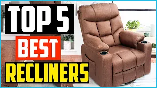 Top 5 Best Recliners 2024 Reviews