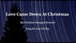 Love Came Down At Christmas (Jars of Clay) Lyric