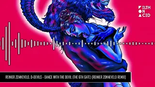 Reinier Zonneveld, D-Devils - Dance with the Devil (The 6th Gate) [Reinier Zonneveld Remix]