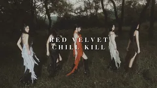 Red Velvet 'Chill Kill' but the hidden vocals are louder