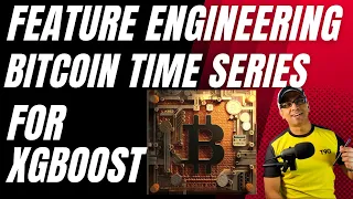 Feature Engineering for Bitcoin Time Series | Prediction with XGBoost | Crypto with Machine Learning