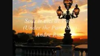 Sous le Ciel de Paris (Under the Paris Sky) - Andre Rieu