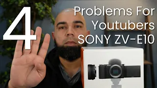 4 Problems for New Youtubers with Sony ZV E10