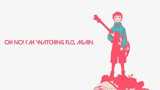 i finally figured out what FLCL is about