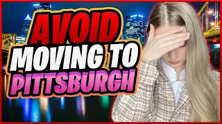 5 Reasons NOT to Move to Pittsburgh