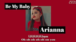 [แปลเพลง|Thaisub] Ariana Grande - Be My Baby