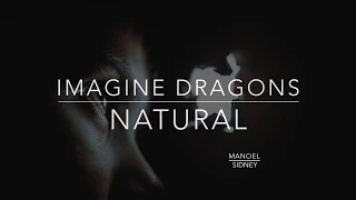 Imagine Dragons - Natural (Lyrics/Tradução/Legendado)