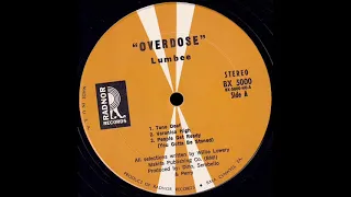 Lumbee "Overdose" 1970 *People Get Ready (You Gotta Be Stoned)*