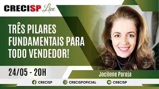 Três pilares fundamentais para todo vendedor! - Jocilene Pareja