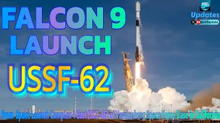 LIVE: SpaceX Falcon 9 Launch USSF-62 MISSION