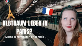 Meine schlimmsten Erlebnisse in Paris | Horror-Storytime