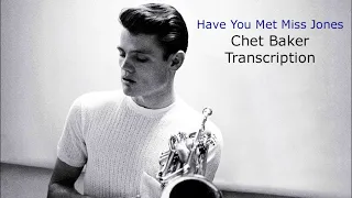 Have You Met Miss Jones-Chet Baker's' (Bb) Transcription. Transcribed by Carles Margarit