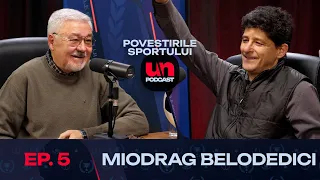 Miodrag Belodedici: „Băteam mingea pe cap de 100 de ori, nu îmi cădea.“ | Povestirile Sportului 5