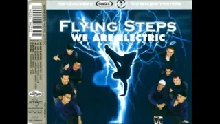 FLYING STEPS  2000 We Are Electric  SINGLE