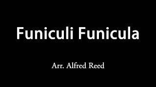 Funiculi Funicula - Arr. Alfred Reed