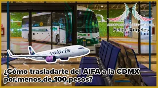 ¡Conoce de dónde sale el transporte barato del AIFA a CDMX! | ¿Cómo tomar el autobus en el AIFA?