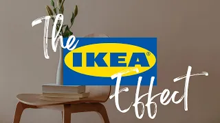 The Ikea Effect - Psychological Trick Used By Brands | Behavioral Economics By Nidhi Darda