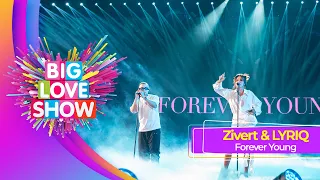 Zivert & LYRIQ - Forever Young | BIG LOVE SHOW 2023